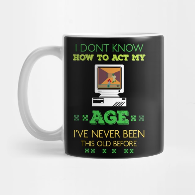 i dont know how to act my age i've never been this old before RE:COLOR 05 by HCreatives